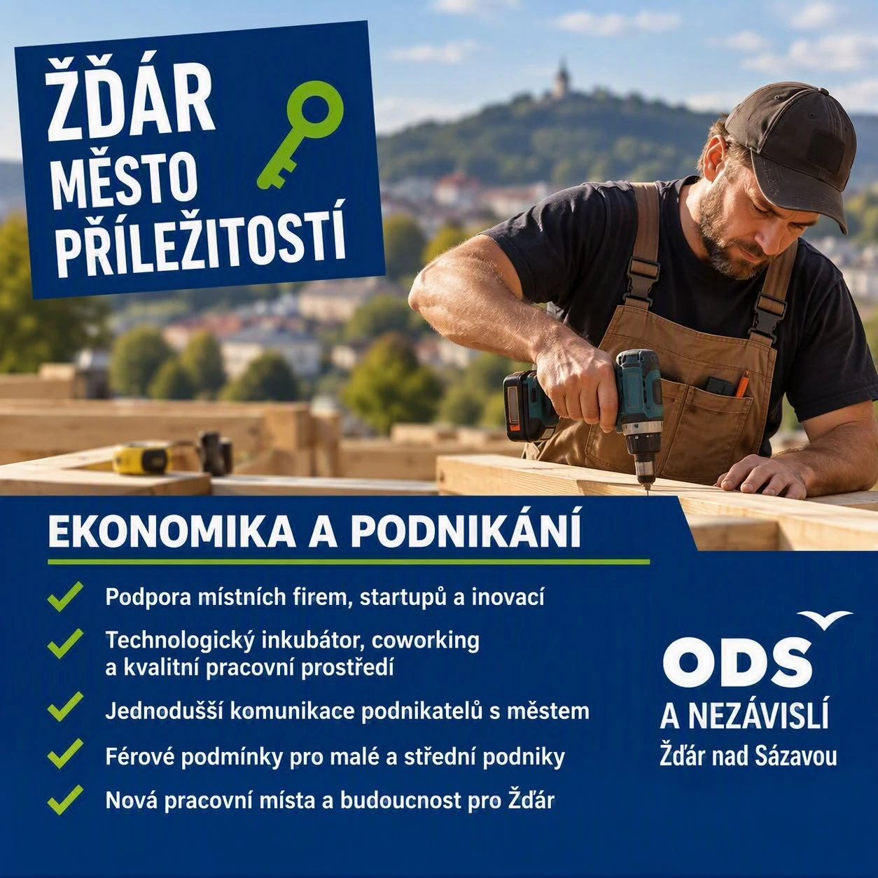 Kampaňová grafika: řemeslník vrtá do dřevěného trámu na stavbě s výhledem na město a Zelenou horu v pozadí, nadpis „Ekonomika a podnikání“ se seznamem bodů programu